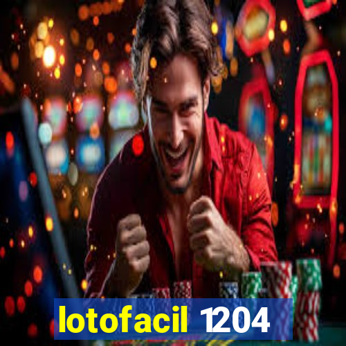 lotofacil 1204